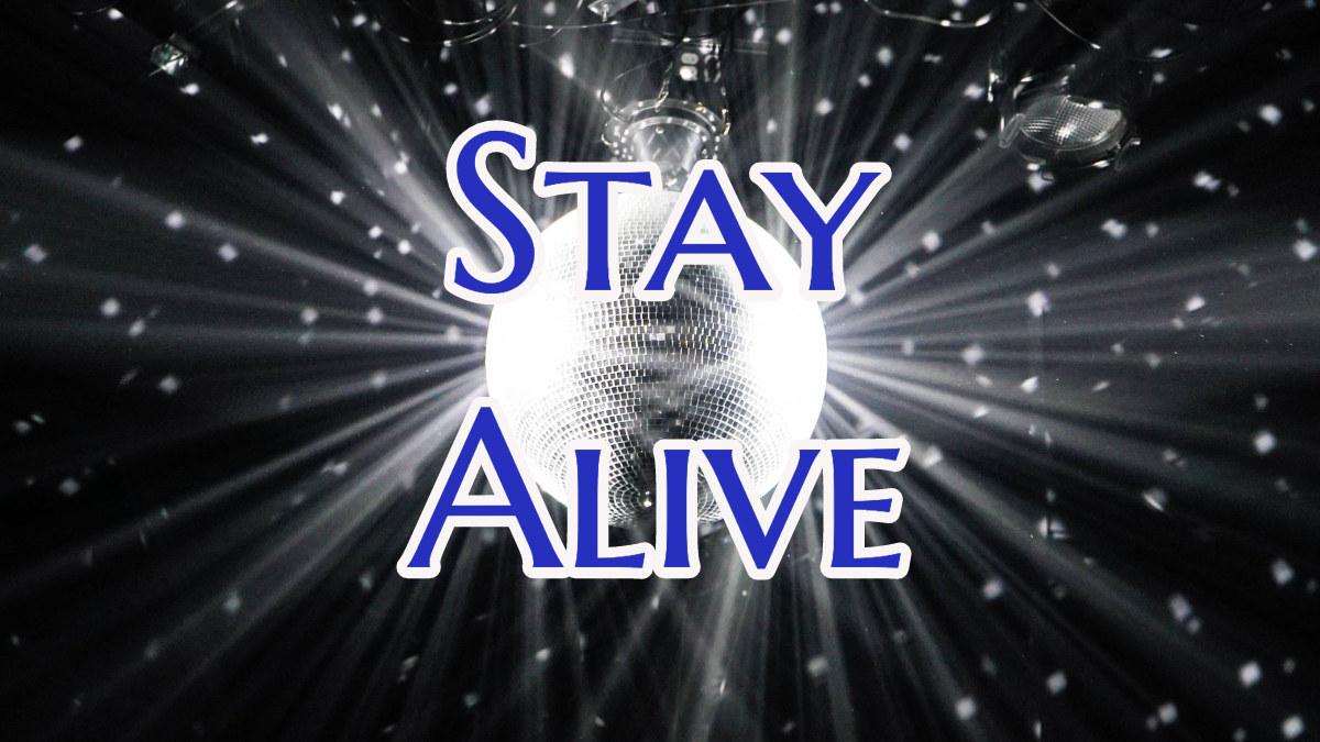 Stay Alive